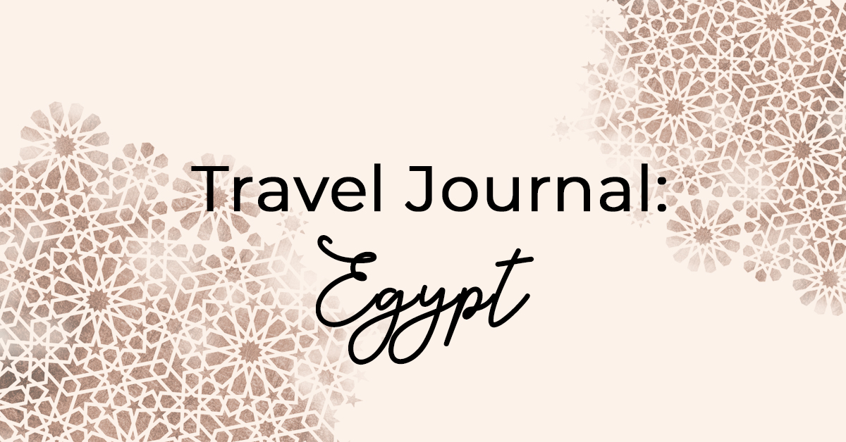 Travel Journal: Egypt